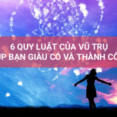 6 Quy luật vũ trụ giúp bạn thành công và hạnh phúc